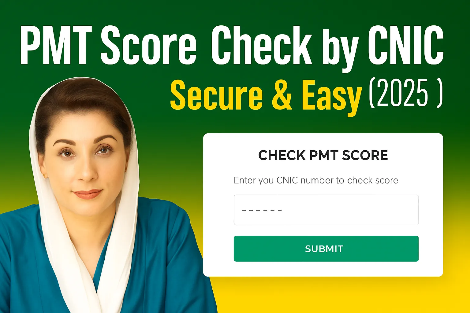 Maryam Nawaz with PMT score check portal form — 2025 guide for secure and easy CNIC eligibility check via 8171 web portal in Pakistan.
