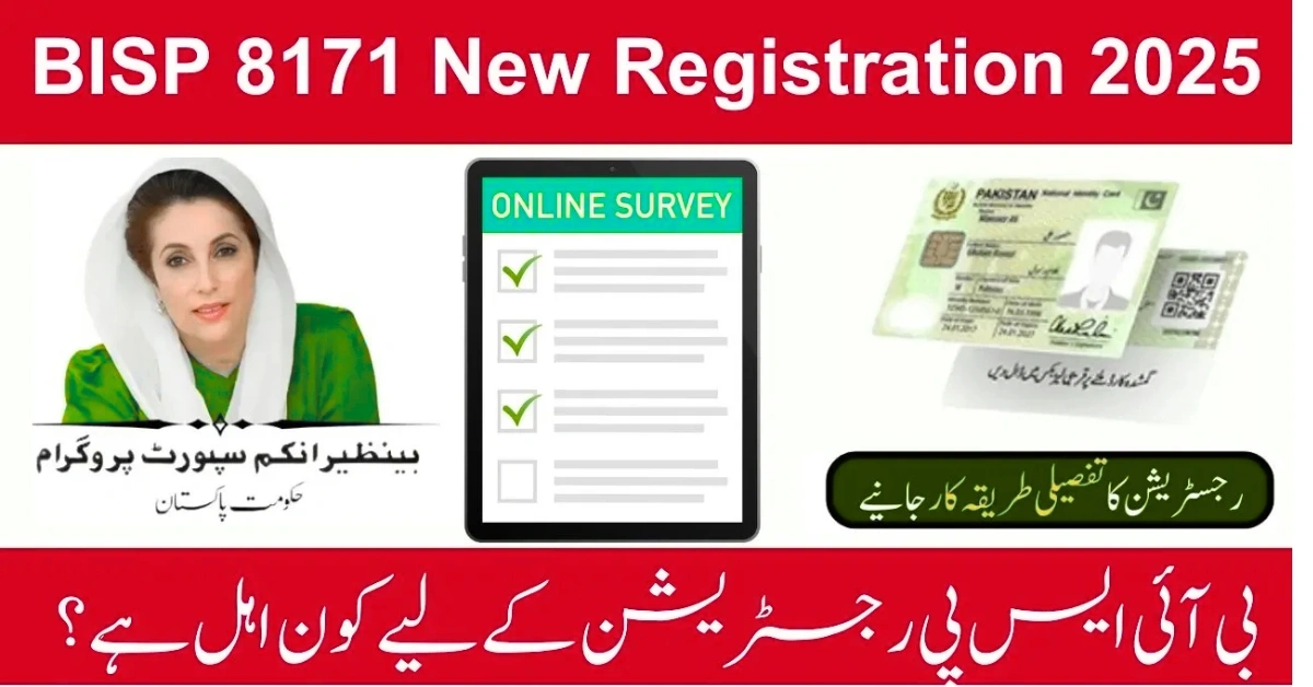 BISP 8171 New Registration 2025 banner showing Benazir Income Support Programme logo, CNIC card, and online survey guide for eligibility and registration in Pakistan.